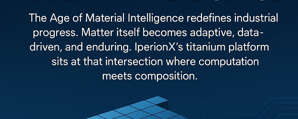 $IPX IperionX and the Age of Material Intelligence