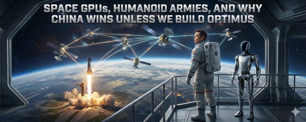 Space GPUs, Humanoid Armies & Why China Wins Unless We Build Optimus