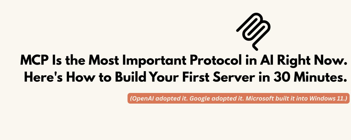 MCP Is the Most Important Protocol in AI Right Now. Here's How to Build Your First Server.