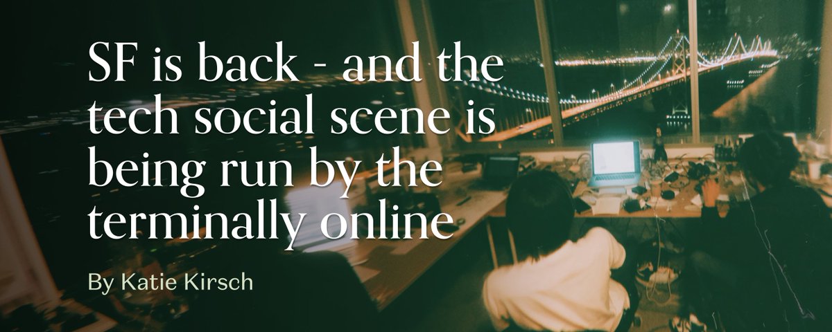 SF is back - and the tech social scene is being run by the terminally online
